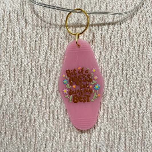 Bit Of A Mess - Motel Keychain
